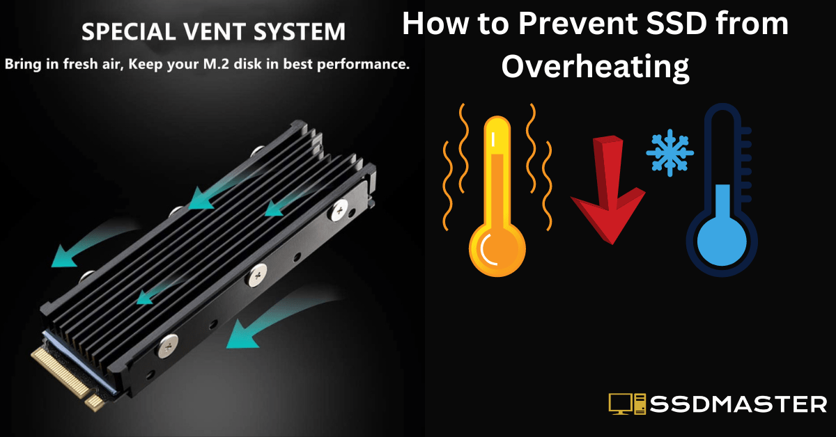 How to Prevent SSD from Overheating